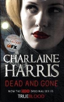 DEAD AND GONE (TRUE BLOOD) | 9780575085503 | HARRIS, CHARLAINE | Llibreria La Gralla | Llibreria online de Granollers