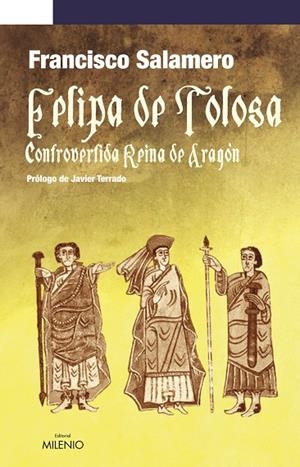 FELIPA DE TOLOSA. CONTROVERTIDA REINA DE ARAGON | 9788497432481 | SALAMERO, FRANCISCO | Llibreria La Gralla | Llibreria online de Granollers