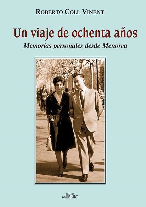 VIAJE DE OCHENTA AÑOS, UN | 9788497432634 | COLL VINENT, ROBERTO | Llibreria La Gralla | Librería online de Granollers