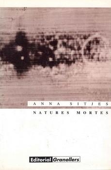 NATURES MORTES | 9788488649010 | SITJES, ANNA | Llibreria La Gralla | Llibreria online de Granollers