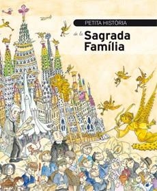 PETITA HISTORIA DE LA SAGRADA FAMILIA | 9788499790022 | BAYES, PILARIN | Llibreria La Gralla | Librería online de Granollers