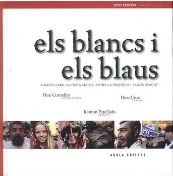 BLANCS I ELS BLAUS, ELS | 9788492408320 | CRUZ, PACO | Llibreria La Gralla | Librería online de Granollers