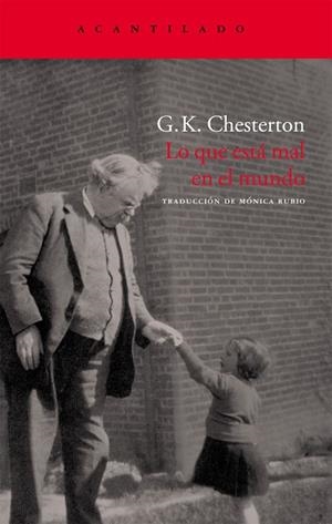 LO QUE ESTA MAL EN EL MUNDO | 9788496834736 | CHESTERTON, G.K. | Llibreria La Gralla | Llibreria online de Granollers