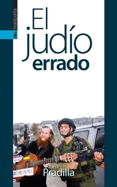 JUDIO ERRADO, EL | 9788481365948 | PRADILLA, ALBERTO | Llibreria La Gralla | Librería online de Granollers