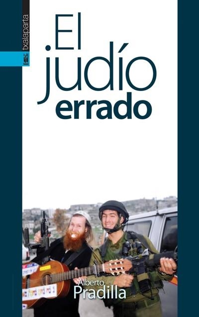 JUDIO ERRADO, EL | 9788481365948 | PRADILLA, ALBERTO | Llibreria La Gralla | Llibreria online de Granollers