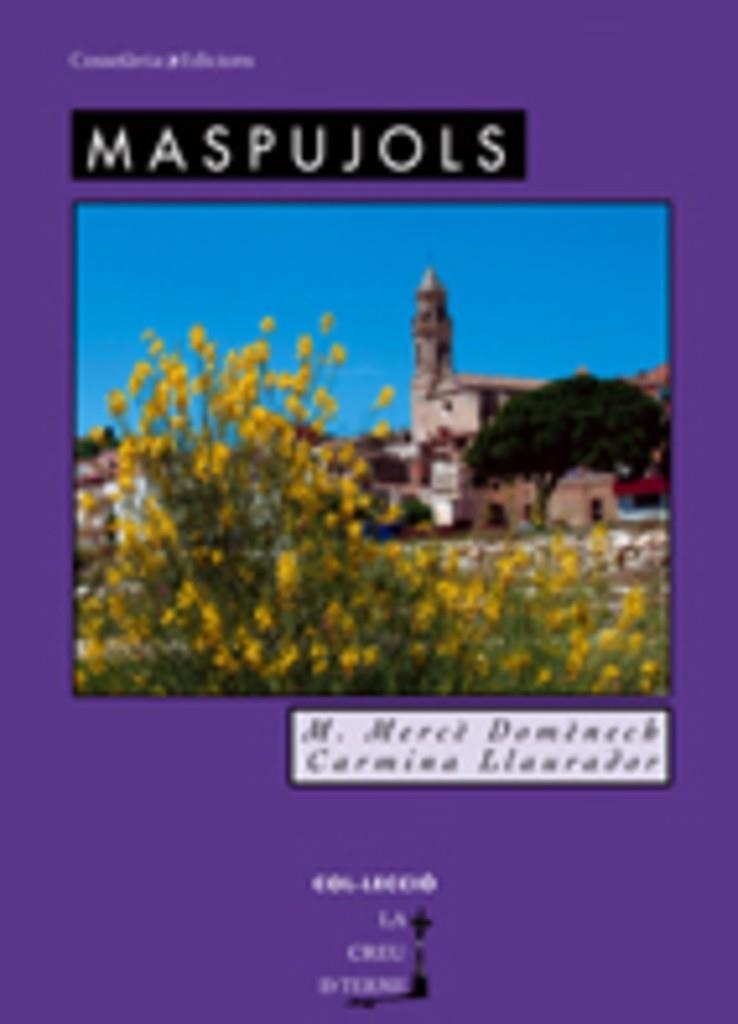 MASPUJOLS (LA CREU DE TERME, 34) | 9788497912693 | DOMENECH, M.M.; LLAURADOR, C. | Llibreria La Gralla | Llibreria online de Granollers