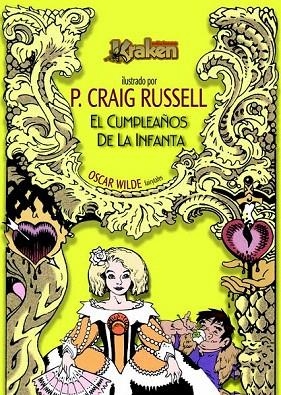 CUMPLEAÑOS DE LA INFANTA, EL (OSCAR WILDE FAIRYTALES) | 9788492534258 | RUSSELL, P.CRAIG | Llibreria La Gralla | Librería online de Granollers