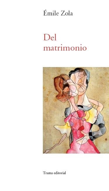 DEL MATRIMONIO | 9788492755639 | ZOLA, ÉMILE | Llibreria La Gralla | Librería online de Granollers