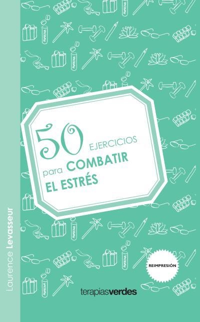 50 EJERCICIOS PARA COMBATIR EL ESTRES | 9788492716647 | LEVASSEUR, LAURENCE | Llibreria La Gralla | Llibreria online de Granollers