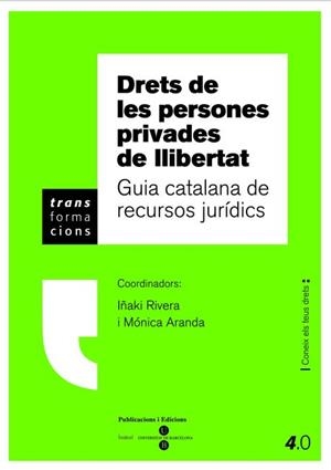 DRETS DE LES PERSONES PRIVADES DE LLIBERTAT | 9788447534135 | RIVERA, IÑAKI / ARANDA, MÒNICA | Llibreria La Gralla | Llibreria online de Granollers