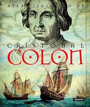 CRISTÓBAL COLÓN (ATLAS ILUSTRADO) | 9788467708240 | Llibreria La Gralla | Llibreria online de Granollers