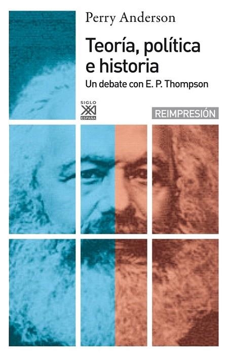 TEORÍA, POLÍTICA E HISTORIA | 9788432305184 | ANDERSON, PERRY | Llibreria La Gralla | Librería online de Granollers