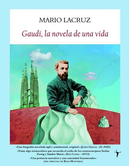 GAUDÍ LA NOVELA DE UNA VIDA (LITERADURA) | 9788496601895 | LACRUZ, MARIO | Llibreria La Gralla | Librería online de Granollers