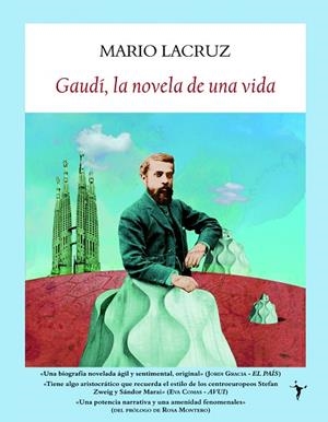 GAUDÍ LA NOVELA DE UNA VIDA (LITERADURA) | 9788496601895 | LACRUZ, MARIO | Llibreria La Gralla | Llibreria online de Granollers