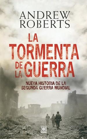 TORMENTA DE LA GUERRA, LA | 9788432314803 | ROBERTS, ANDREW | Llibreria La Gralla | Llibreria online de Granollers