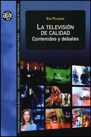 TELEVISIÓN DE CALIDAD, LA (ALDEA GLOBAL,24) | 9788437078458 | PUJADAS, EVA | Llibreria La Gralla | Llibreria online de Granollers