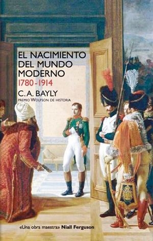 NACIMIENTO DEL MUNDO MODERNO 1780-1914, EL | 9788432313257 | BAYLY A., CHRISTOPHER | Llibreria La Gralla | Llibreria online de Granollers