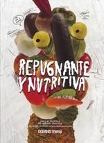 REPUGNANTE Y NUTRITIVA | 9786074000160 | CHALELA, ADRIANA | Llibreria La Gralla | Llibreria online de Granollers