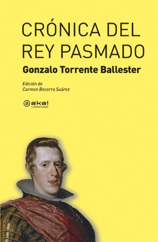 CRONICA DEL REY PASMADO (AKAL LITERATURAS) | 9788446031925 | TORRENTE BALLESTER, GONZALO | Llibreria La Gralla | Llibreria online de Granollers