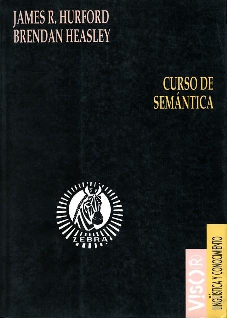 CURSO DE SEMANTICA | 9788477740148 | HURFORD, JAMES | Llibreria La Gralla | Librería online de Granollers