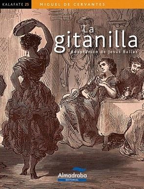 GITANILLA, LA (KALAFATE 25) | 9788483088234 | CERVANTES, MIGUEL DE | Llibreria La Gralla | Llibreria online de Granollers