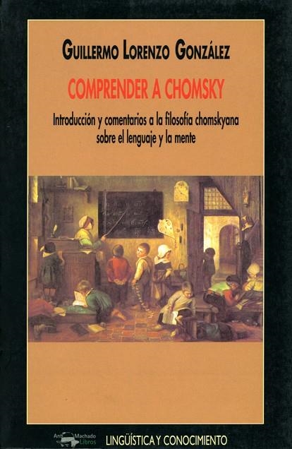 COMPRENDER A CHOMSKY (LINGUISTICA Y CONOCIMIENTO 33) | 9788477748830 | GONZALEZ, GUILLERMO LORENZO | Llibreria La Gralla | Librería online de Granollers