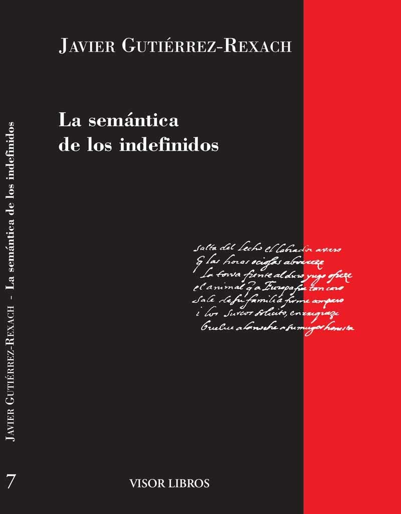 SEMANTICA DE LOS INDEFINIDOS, LA (GRAMATICA-7) | 9788475229737 | GUTIERREZ REXACH, JAVIER | Llibreria La Gralla | Librería online de Granollers