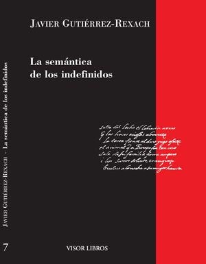 SEMANTICA DE LOS INDEFINIDOS, LA (GRAMATICA-7) | 9788475229737 | GUTIERREZ REXACH, JAVIER | Llibreria La Gralla | Librería online de Granollers