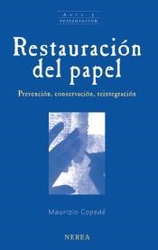 RESTAURACIÓN DEL PAPEL. PREVENCIÓN, CONSERVACIÓN, REINTEGRACIÓN | 9788496431270 | COPEDÉ, MAURICIO | Llibreria La Gralla | Llibreria online de Granollers