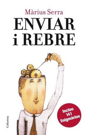 ENVIAR I REBRE | 9788466408431 | SERRA, MARIUS | Llibreria La Gralla | Librería online de Granollers