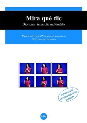 MIRA QUE DIC. DICCIONARI INTERACTIU MULTIMEDIA | 9788447531752 | QUIJO, MONTSERRAT; VIANA, PILAR | Llibreria La Gralla | Librería online de Granollers