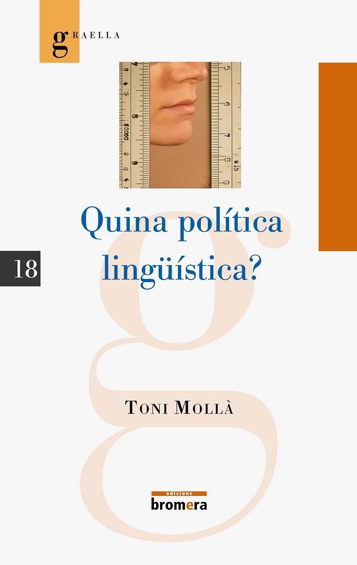 QUINA POLITICA LINGUISTICA? | 9788498242379 | MOLLA, TONI | Llibreria La Gralla | Librería online de Granollers