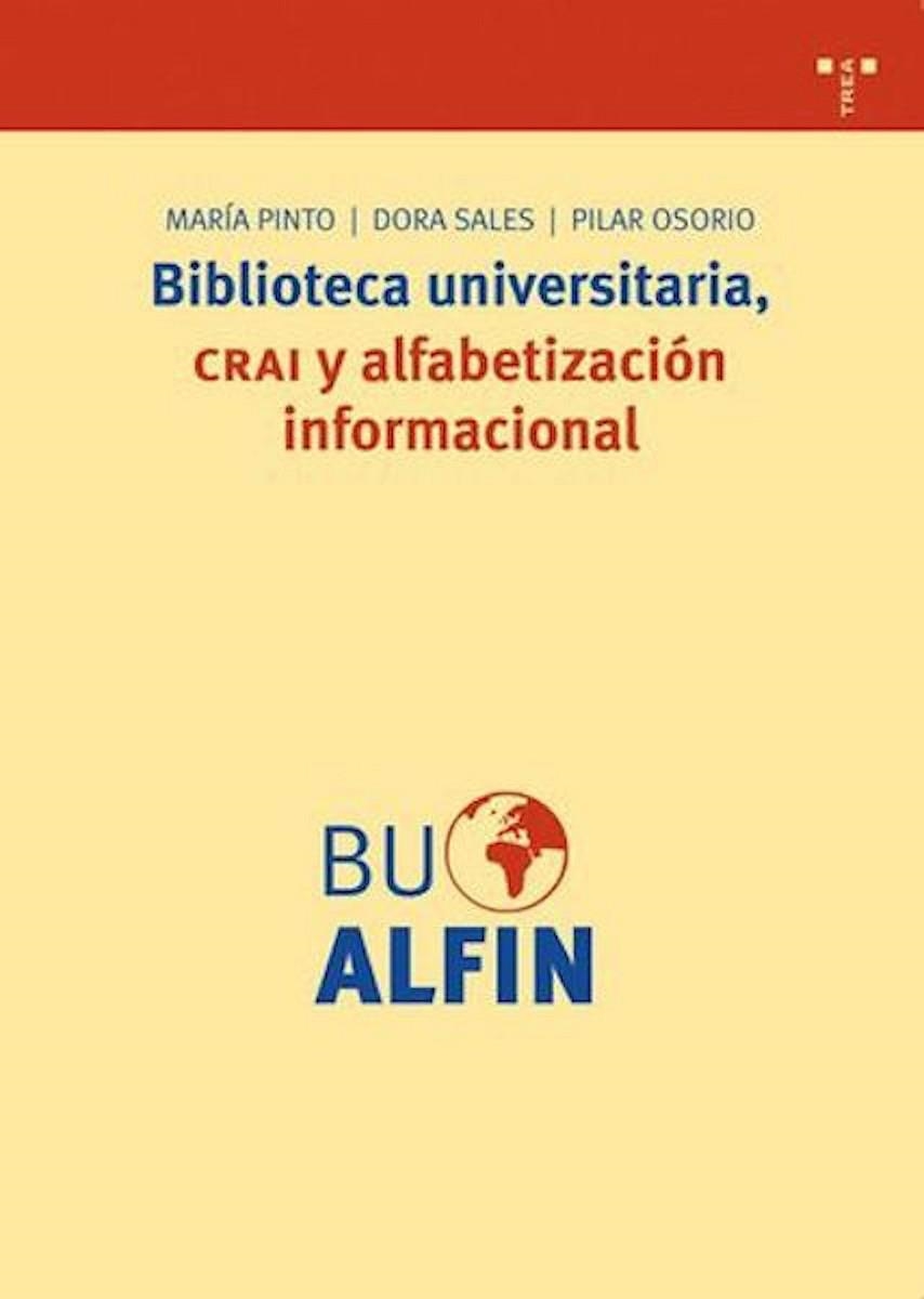 BIBLIOTECA UNIVESTITARIA CRAI Y ALFABETIZACION INFORMACIONAL | 9788497043434 | PINTO, MARIA  I ALTRES | Llibreria La Gralla | Librería online de Granollers