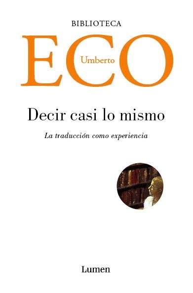 DECIR CASI LO MISMO. EXPERIENCIAS DE TRADUCCION | 9788426415752 | ECO, UMBERTO | Llibreria La Gralla | Librería online de Granollers