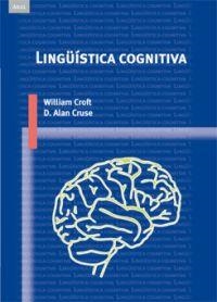 LINGUISTICA COGNITIVA | 9788446022985 | CROFT, WILLIAM / CRUSE, ALAN | Llibreria La Gralla | Librería online de Granollers