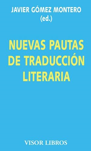 NUEVAS PAUTAS DE TRADUCCION LITERARIA | 9788475221090 | GOMEZ MONTERO, JAVIER | Llibreria La Gralla | Llibreria online de Granollers