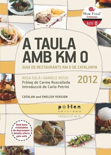 GUIA DE RESTAURANTS KM O DE CATALUNYA 2012 | 9788486469290 | SOLÀ, ROSA / ROSSI, DANIELE | Llibreria La Gralla | Llibreria online de Granollers