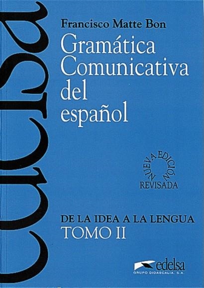 GRAMATICA COMUNICATIVA DEL ESPAÑOL VOL. II | 9788477111054 | MATTE BON, FRANCISCO | Llibreria La Gralla | Librería online de Granollers
