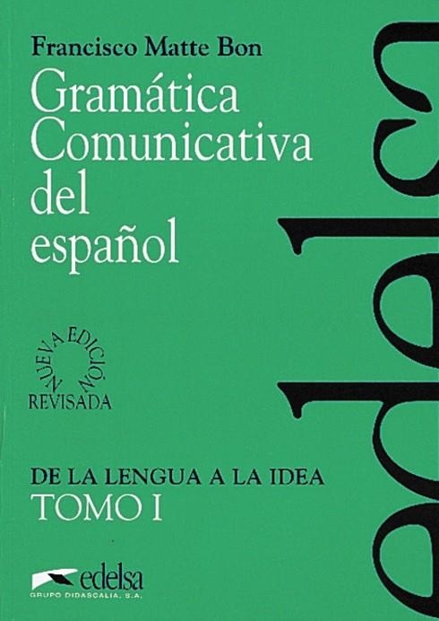 GRAMATICA COMUNICATIVA DEL ESPAÑOL VOL. I | 9788477111047 | MATTE BON, FRANCISCO | Llibreria La Gralla | Librería online de Granollers