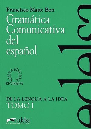 GRAMATICA COMUNICATIVA DEL ESPAÑOL VOL. I | 9788477111047 | MATTE BON, FRANCISCO | Llibreria La Gralla | Llibreria online de Granollers