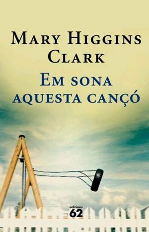 EM SONA AQUESTA CANÇO | 9788429760729 | HIGGINS CLARK, MARY | Llibreria La Gralla | Llibreria online de Granollers