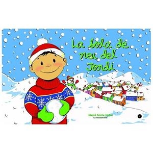 BOLA DE NEU DEL JORDI, LA | 9788461457441 | GARCIA MOLINS, MERCÈ | Llibreria La Gralla | Librería online de Granollers