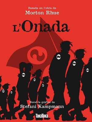 ONADA, L (NOVEL.LA GRAFICA BASADA EN L'OBRA DE MORTON RHUE) | 9788492696284 | KAMPMANN, STEFANI | Llibreria La Gralla | Librería online de Granollers