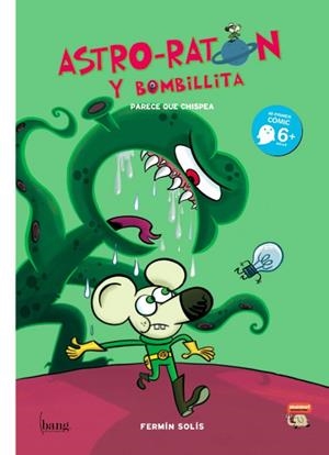 ASTRO-RATON Y BOMBILLITA. PARECE QUE CHISPEA (MAMUT 1) | 9788493605834 | SOLIS, FERMIN | Llibreria La Gralla | Librería online de Granollers