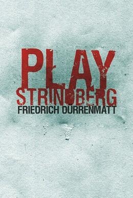 PLAY STRINDBERG | 9788495291127 | DURRENMATT, FRIEDRICH | Llibreria La Gralla | Librería online de Granollers