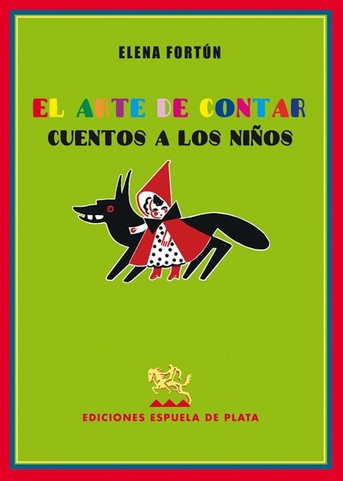 ARTE DE CONTAR CUENTOS A LOS NIÑOS, EL | 9788496133112 | FORTUN, ELENA | Llibreria La Gralla | Llibreria online de Granollers