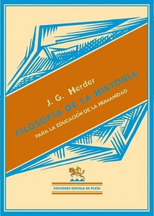 FILOSOFIA DE LA HISTORIA. PARA LA EDUCACION DE LA HUMANIDAD | 9788496133983 | HERDER, JOHANN GOTTFRIED | Llibreria La Gralla | Librería online de Granollers
