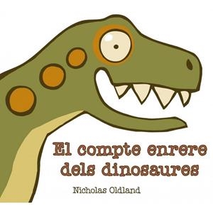 COMPTE ENRERE DELS DINOSAURES, EL  | 9788415315087 | ODLAND, NICHOLAS | Llibreria La Gralla | Librería online de Granollers