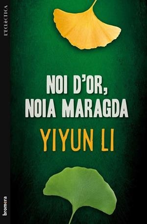 NOI D'OR, NOIA MARAGDA | 9788498249095 | LI, YIYUN | Llibreria La Gralla | Librería online de Granollers