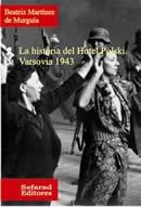 HISTORIA DEL HOTEL POLSKI. VARSOVIA 1943 | 9788487765230 | MARTINEZ DE MURGUI, BEATRIZ | Llibreria La Gralla | Llibreria online de Granollers